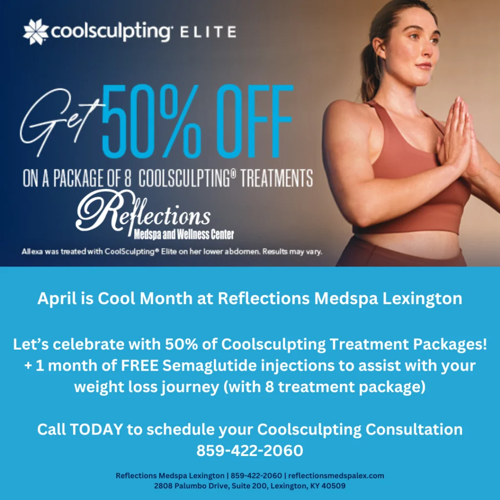 Special Offers CoolSculpt Elite | Reflections Medspa | Lexington, KY